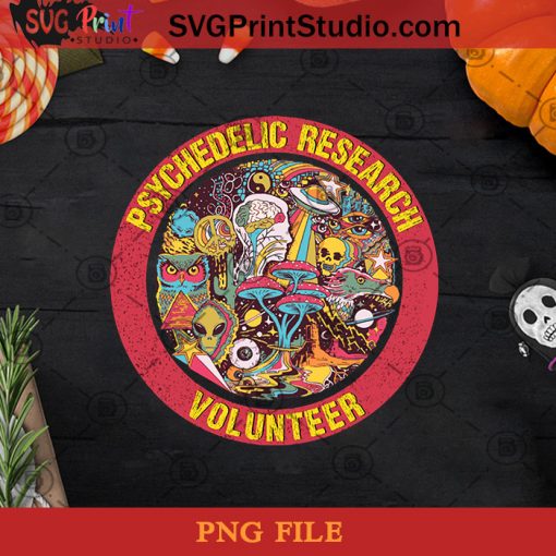 Psychedelic Research Volunteer PNG, Psychedelic PNG, Halloween PNG, Volunteer PNG Digital Download