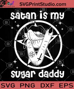 Satan Is My Sugar Daddy SVG, Dad SVG, Father's Day SVG