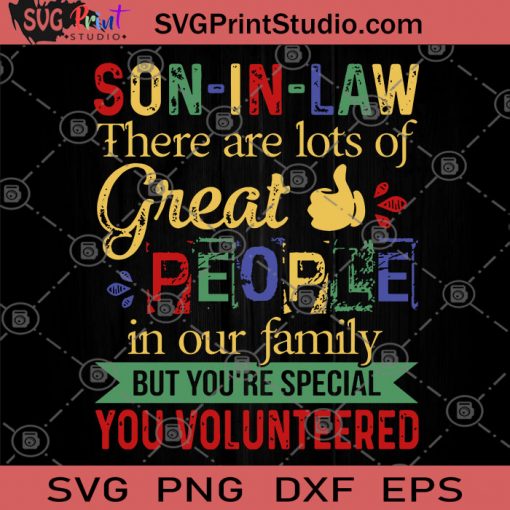 Son-in-law There Are Lot Of Great People SVG, Family SVG, Great People SVG, Son-in-law SVG