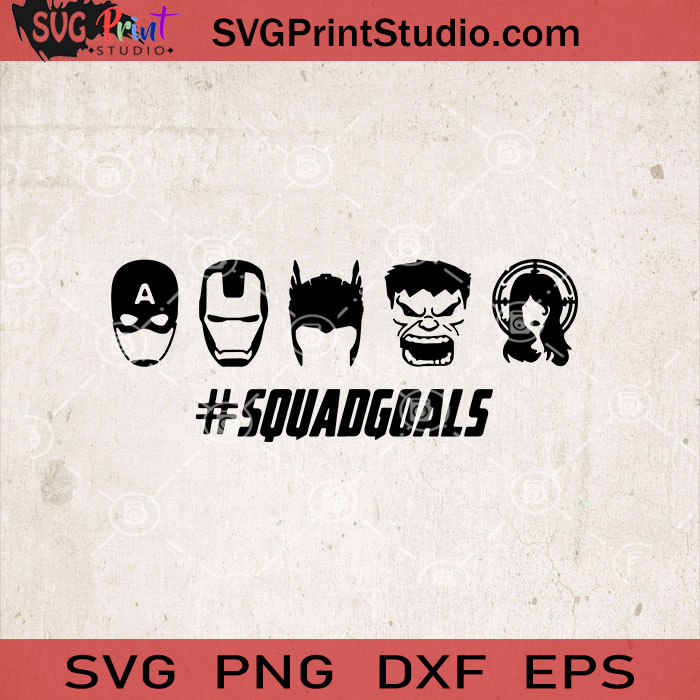 Squadgoals Marvel Svg Avengers Svg Iron Man Svg Thor Svg Hulk Svg Cricut Digital Download Instant Download Svg Print Studio