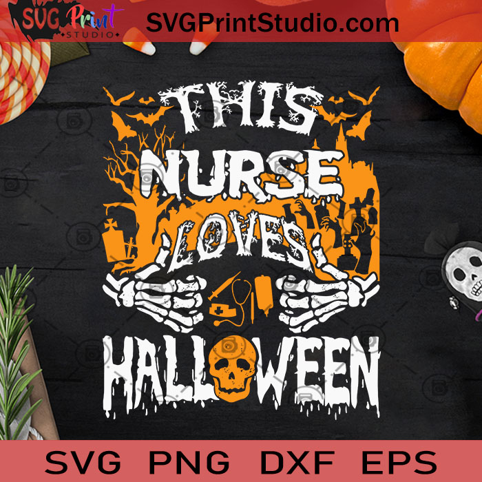 Download THIS NURSE LOVE HALLOWEEN SVG, Halloween SVG, Nurse SVG, Cricut Digital Download, Instant ...