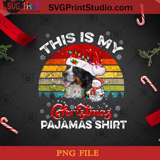 This Is My Christmas Pajamas Bernese Mountain PNG, Noel PNG, Merry Christmas PNG, Christmas PNG, Santa Hat PNG, Pajama PNG, Bernese Mountain PNG, Snow PNG, Dog PNG Digital Download