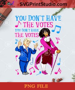 Thomas Jefferson You Don’t Have The Vote PNG, Noel PNG, Merry Christmas PNG, Christmas PNG, Thomas Jefferson PNG, Donald Trump PNG, America Vote PNG, President PNG, Music PNG Digital Download