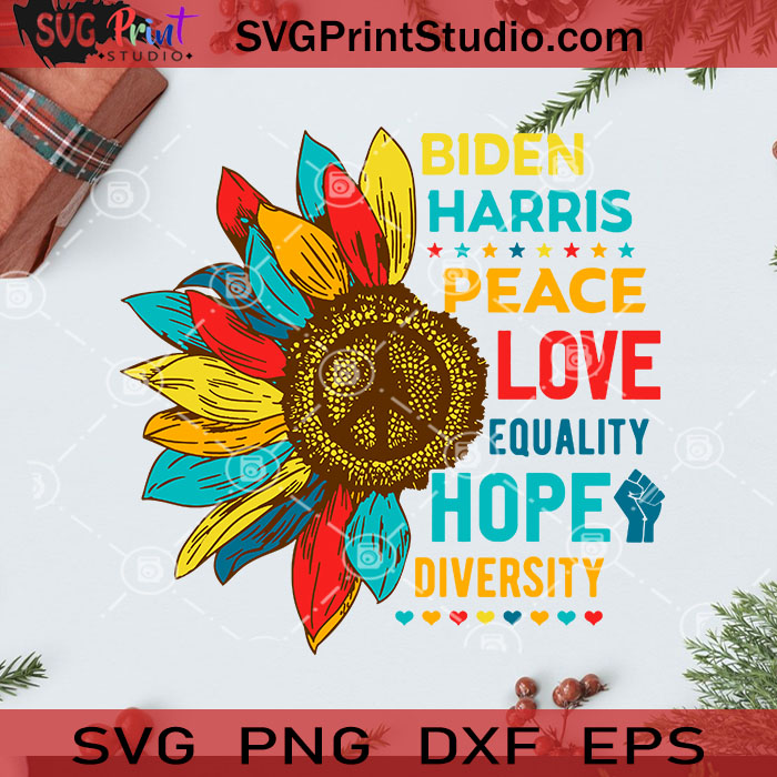 Download Vintage Retro Sunflower Biden Harris 2020 Peace Love Equality Hope Diversity Svg Sunflower Svg Kamala Harris Svg America President Svg Svg Print Studio