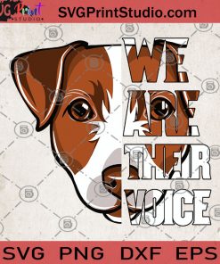 We Are Their Voice Jack Russell Dog SVG, Jack Russell SVG, Animals SVG, Dog SVG