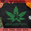 World’s Dopest Witch Cannabis Weed Girl SVG, Halloween SVG, Dopest Witch SVG, Cannabis SVG, 420 SVG Cricut Digital Download, Instant Download