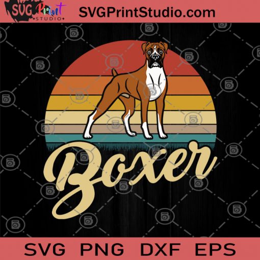 Boxer Dog Vintage SVG, Dog Lover Tee SVG, Funny Dog Tee SVG, Dog Mom SVG, Dog Mama SVG, Gift for dog lovers SVG