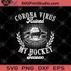 Corona Virus Ruined My Hockey Season SVG, Coronavirus SVG, Covid 19 SVG, Hockey SVG, Healthy SVG, Sport SVG