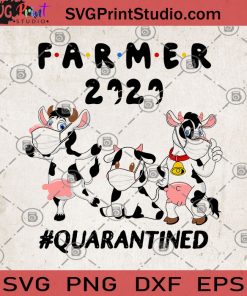 Farm 2020 Quanrantined Cows SVG, Funny Cows For Farm Lover SVG, Best Idea For Farmer SVG, Animal Farm SVG, Funny Cows Gift For Farmer SVG