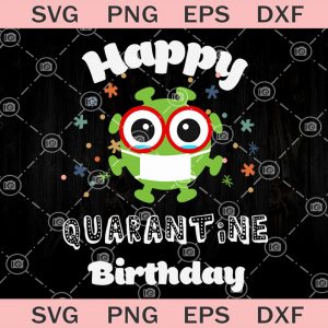 Free Free Happy Quarantine Birthday Svg Free 251 SVG PNG EPS DXF File