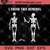 I Found This Humerus SVG, Funny Halloween SVG, Bones Humerus SVG, Halloween SVG, Man SVG