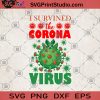 I Survined The Corona Virus SVG, Corona Virus SVG, Bat SVG, Nurse 2020 SVG, Doctor SVG, Covid 19 SVG