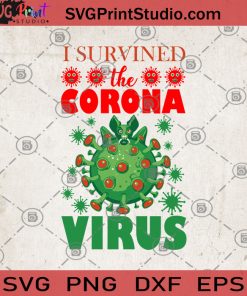 I Survined The Corona Virus SVG, Corona Virus SVG, Bat SVG, Nurse 2020 SVG, Doctor SVG, Covid 19 SVG