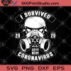 I Survived 2020 2019 Ncov Coronavirus SVG, Quarantined 2020 SVG, Stay Home SVG, Coronavirus 2020 SVG, Mask SVG