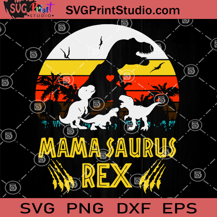 Download Mamasaurus Rex SVG, Mama Dinosaur SVG, T-rex Mom SVG ...