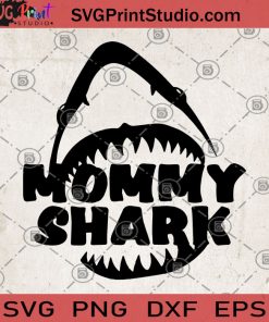 Mommy Shark SVG, Shark SVG, Shark Family SVG, Shark Birthday SVG, Mom SVG, Shark Party SVG, Family Shark SVG