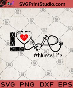 Love Nurse Life Corona Virus SVG, Nurse 2020 SVG, Nurse Life SVG, Needles SVG, Bandage SVG, Doctor Headset SVG