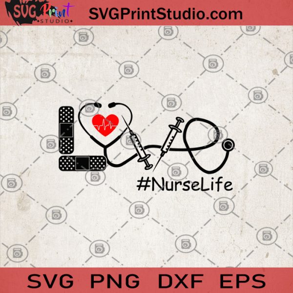 Free Free 256 Love Nurse Life Svg SVG PNG EPS DXF File