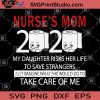 Nurse's Mom 2020 Coronavirus Pandemic SVG, Coronavirus SVG, Nurse Life SVG