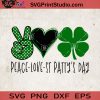 Peace Love St.Patrick Day SVG, Clover SVG, Happy Patrick Day SVG