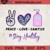 Peace Love Sanitize SVG, Leopard SVG, Hippie Hand SVG, Stay Healthy SVG, Heart SVG