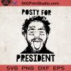 Posty For President SVG, Stay Away SVG, Post Malone SVG, Rapper SVG