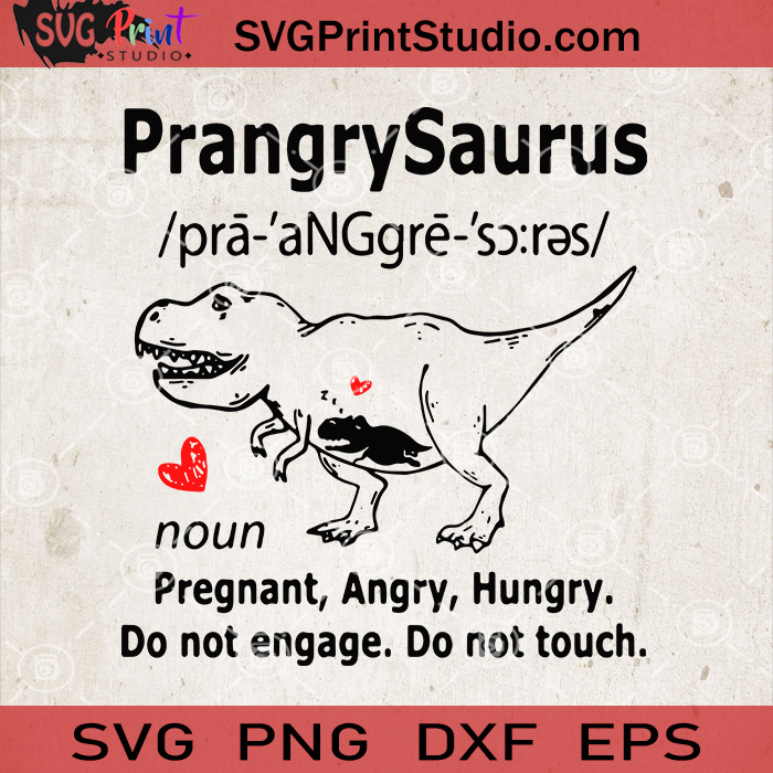 Download PrangrySaurus SVG, Dinosaur Mom SVG, T-rex Mom SVG, Mama ...