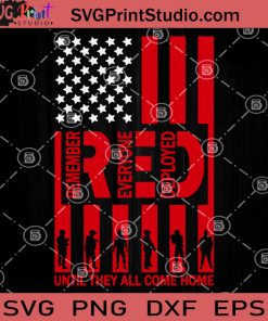 Remember Everyone Deployed Svg, Military svg, R.E.D. Svg, Military, Soldier, Veteran