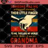 Someone Has Me Wrapped Around Their Little Finger SVG, Grandma SVG
