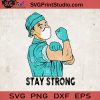 Strong Man Nurse 2020 SVG, Dortor SVG, Stay Strong SVG, Covid-19 2020 SVG