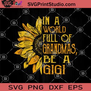 Free Free 336 Sunflower Gigi Svg SVG PNG EPS DXF File