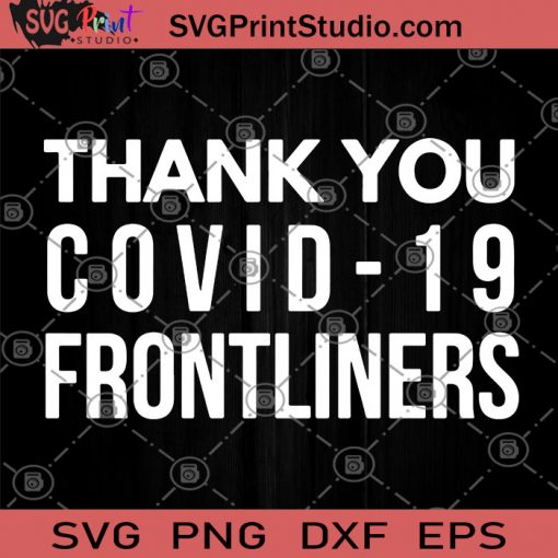 Thank You Covid-19 Frontliners SVG, Be Careful With SVG, Covid-19 SVG, Coronavirus 2020 SVG