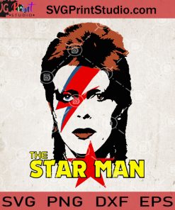 The Star Man David Bowie SVG, David Bowie SVG, David Bowie Vector