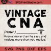 Vintage CNA SVG, Kmows More Than He Says And Notices More Than You Realize SVG