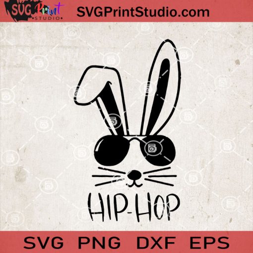 Hip Hop Rabbit SVG, Rabbit SVG, Bunny SVG, Cute SVG, Eggs SVG EPS DXF PNG Cricut File Instant Download