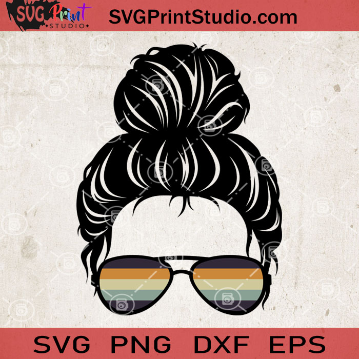 Download Layered Retro Messy Bun Svg Momlife Svg Happy Mother S Day Svg Eps Dxf Png Cricut File Instant Download Svg Print Studio