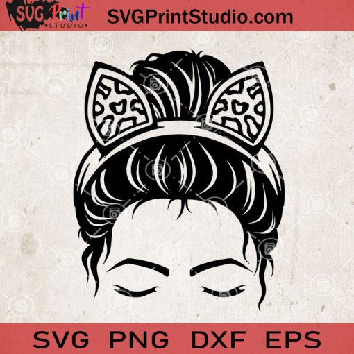 Messy Bun With Headband SVG, Momlife SVG, Happy Mother's Day SVG EPS DXF PNG Cricut File Instant Download