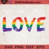 Pride Love SVG, Peace SVG, Love SVG, LGBT SVG EPS DXF PNG Cricut File Instant Download