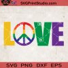 Pride Love Peace SVG, Peace SVG, Love SVG, LGBT SVG EPS DXF PNG Cricut File Instant Download