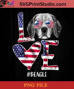 American Flag Love Beagle PNG, Happy Fathers Day PNG, Father PNG, Dad PNG Instant Download