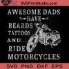 Awesome Dad Beard Tattoos Motorcycles SVG, Happy Father's Day SVG, Motorcycles SVG EPS DXF PNG Cricut File Instant Download