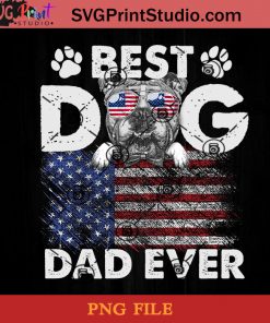 Best Dog Dad Ever Flag English Bulldog PNG, Happy Fathers Day PNG, Father PNG, Dad PNG Instant Download