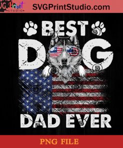 Best Dog Dad Ever Flag Husky PNG, Happy Fathers Day PNG, Father PNG, Dad PNG Instant Download