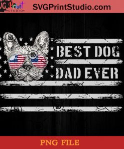 Best Dog Dad Ever French-Bulldog PNG, Happy Fathers Day PNG, Father PNG, Dad PNG Instant Download
