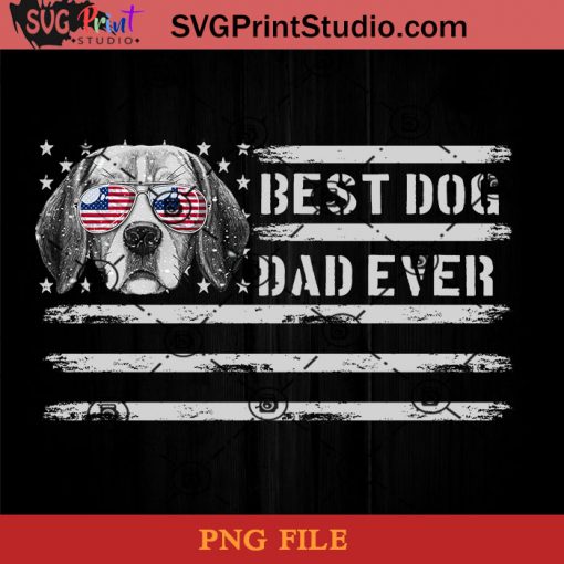 Best Dog Dad Ever Beagle PNG, Happy Fathers Day PNG, Father PNG, Dad PNG Instant Download