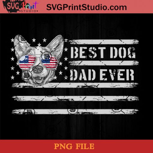 Best Dog Dad Ever Corgi PNG, Happy Fathers Day PNG, Father PNG, Dad PNG Instant Download