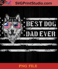 Best Dog Dad Ever Husky PNG, Happy Fathers Day PNG, Father PNG, Dad PNG Instant Download