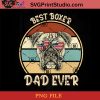 Dad Ever Boxer PNG, Happy Fathers Day PNG, Father PNG, Dad PNG Instant Download