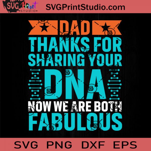 dad-thanks-for-sharing-your-dna-svg-dna-svg-father-svg-happy-father