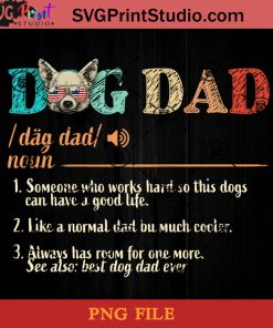 Dog Dad Chihuahua PNG, Happy Fathers Day PNG, Father PNG, Dad PNG Instant Download